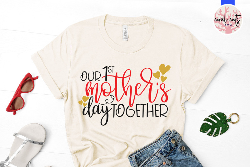 Mother'S Day Dinners
 Our 1st mother s day to her Mother SVG EPS DXF PNG