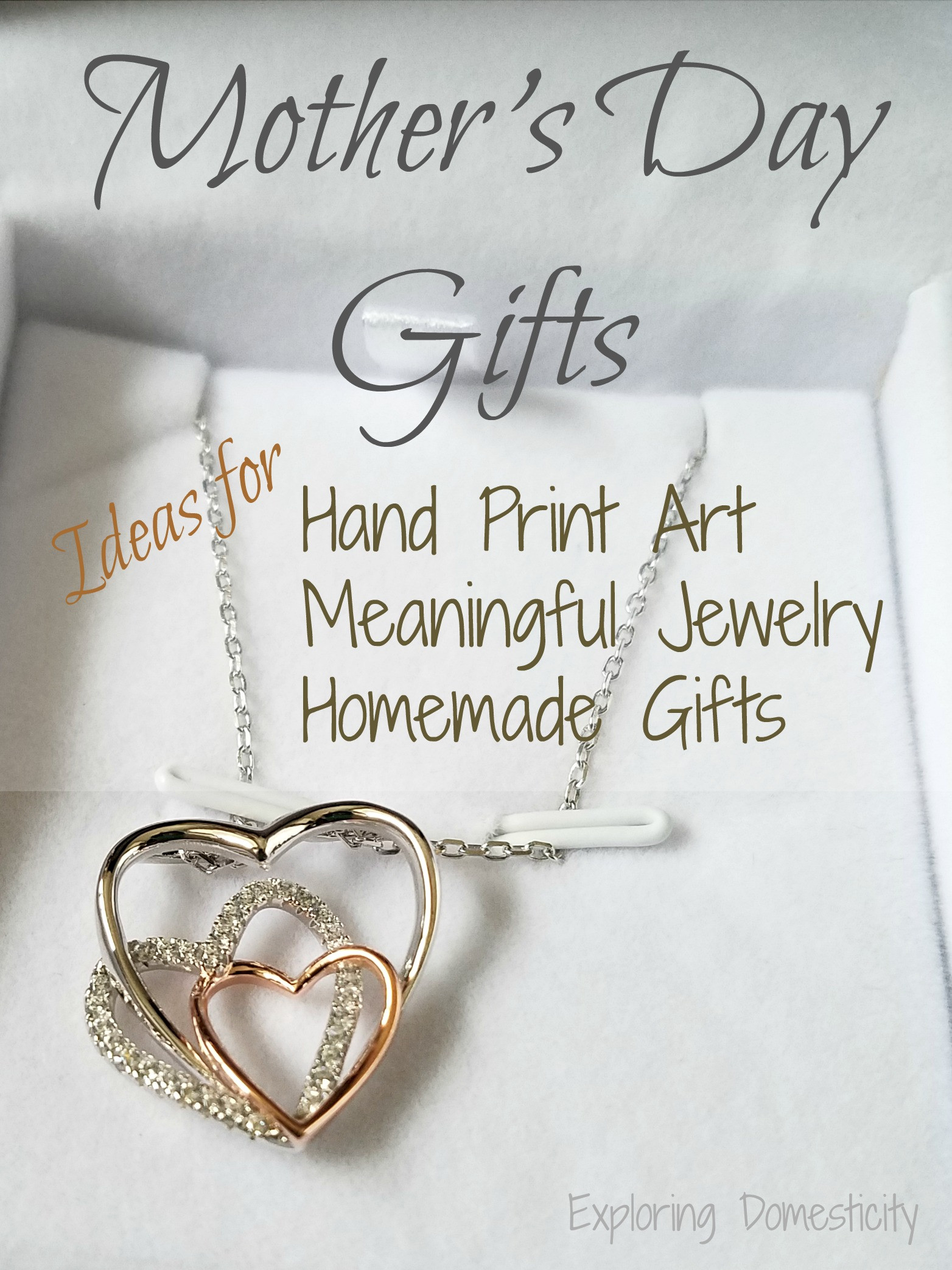 Mother'S Day Jewelry Gift Ideas
 Mother s Day Gifts Homemade Meaningful Jewelry and Hand