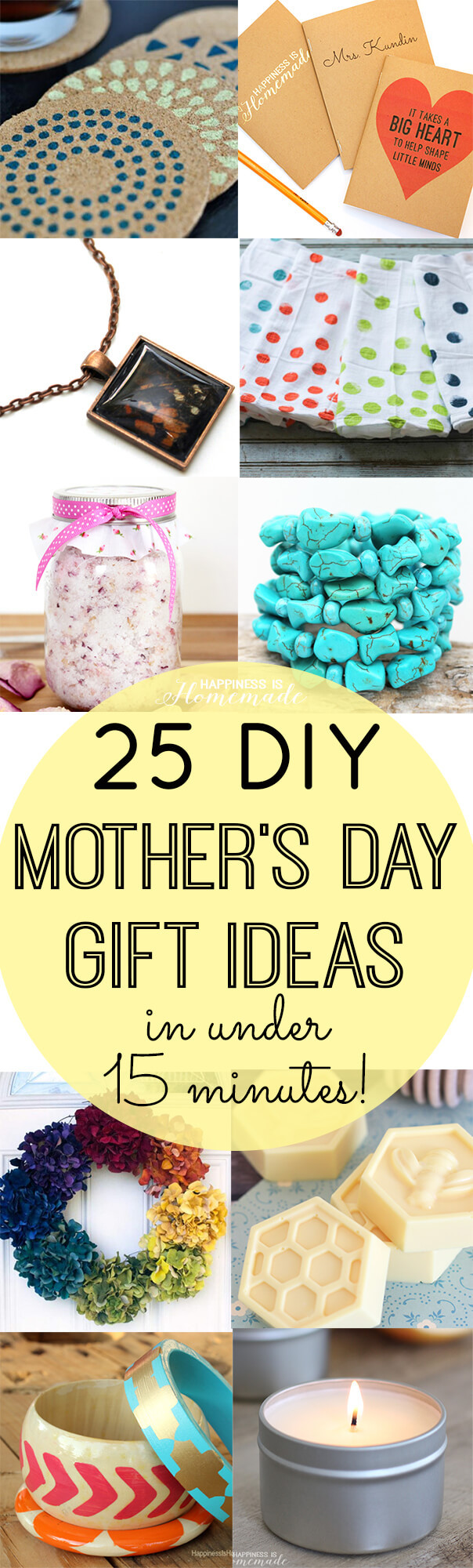 Mothers Day Homemade Gift Ideas
 DIY Mother s Day Gifts in Under 15 Minutes Happiness is