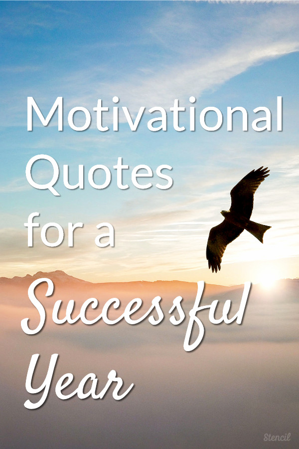 Motivational Quote Images
 Motivational Quotes for a Successful Year