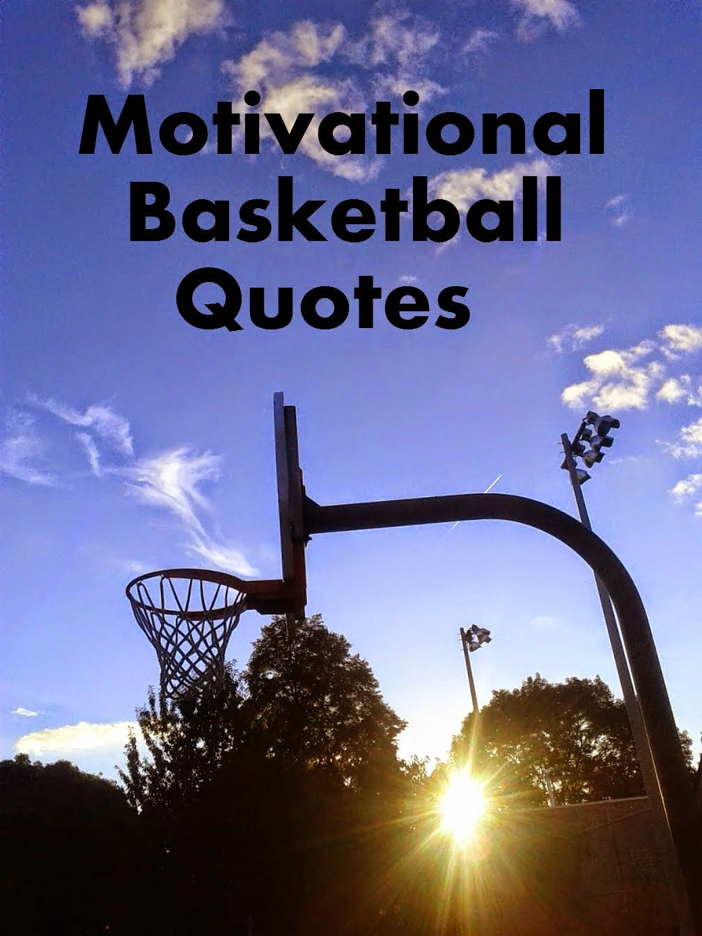 Motivational Quote Images
 Motivational Basketball Quotes For Dreams QuotesGram