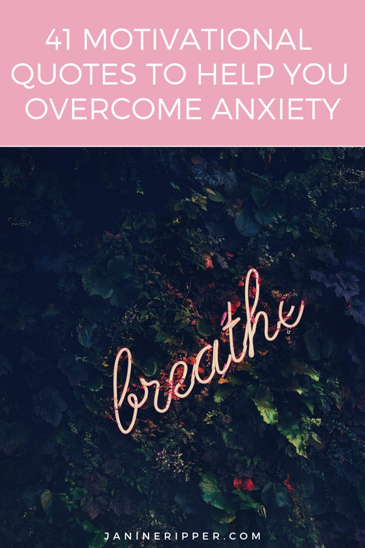 Motivational Quotes For Anxiety
 41 Motivational Quotes to Help You Over e Anxiety