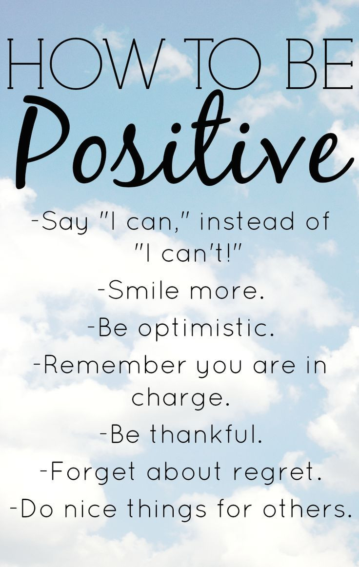 Motivational Quotes To Help You Be More Positive
 How To Be Positive With 8 Positive Thinking Exercises