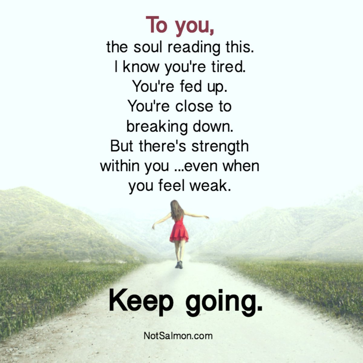 Motivational Quotes To Keep Going
 Keep going keep going keep going motivation