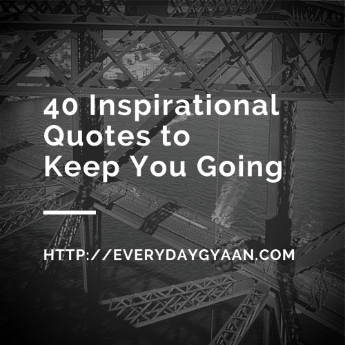 Motivational Quotes To Keep Going
 Quotes To Keep You Going QuotesGram