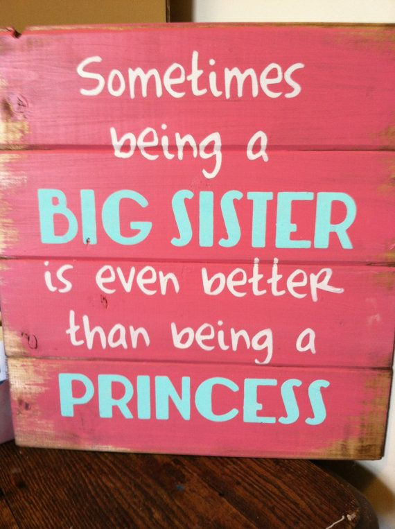 My Baby Sister Quotes
 Sometimes being a big sister is even better than being a