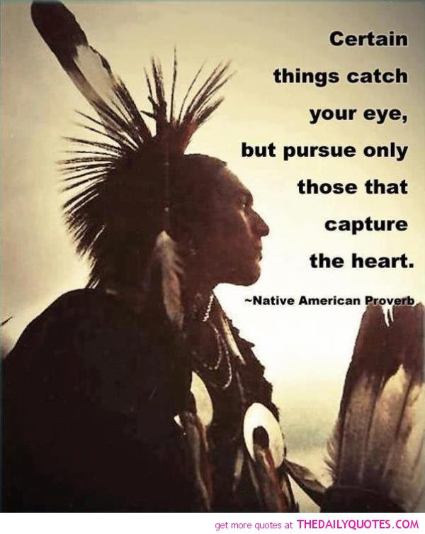 Native American Love Quotes
 Native American Love Quotes QuotesGram