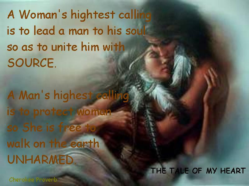 Native American Love Quotes
 Cherokee Proverb