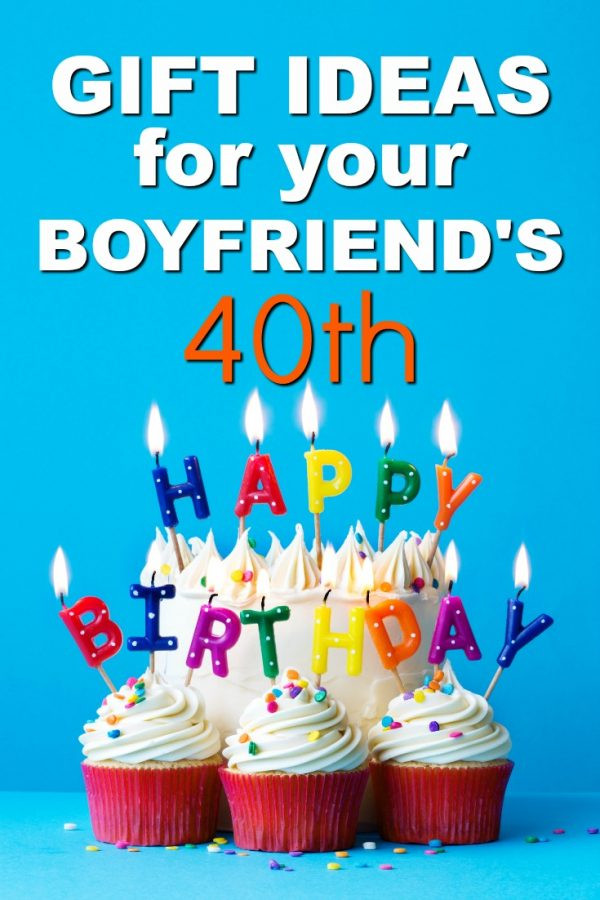New Boyfriend Gift Ideas
 20 Gift Ideas for your Boyfriend s 40th Birthday Unique