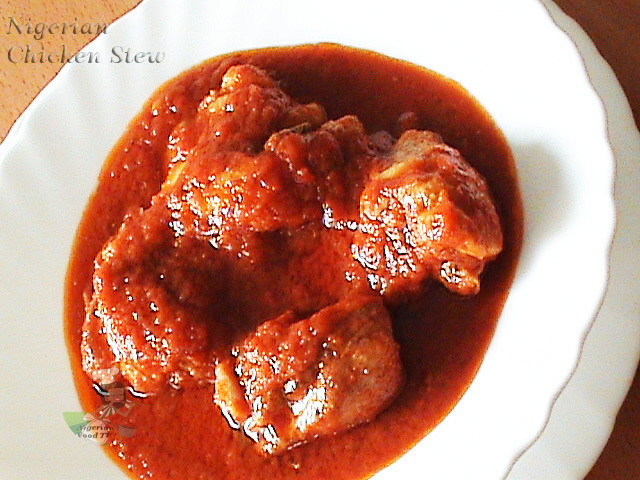 Nigerian Chicken Stew
 Nigerian Food Recipes TV Nigerian Food blog Nigerian