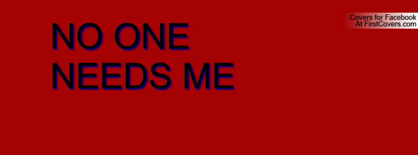 No One Loves Me Quotes
 No e Loves Me Quotes QuotesGram