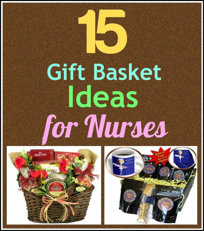 Nursing Gift Basket Ideas
 16 Awesome Nurse Gift Basket Ideas Gift ideas