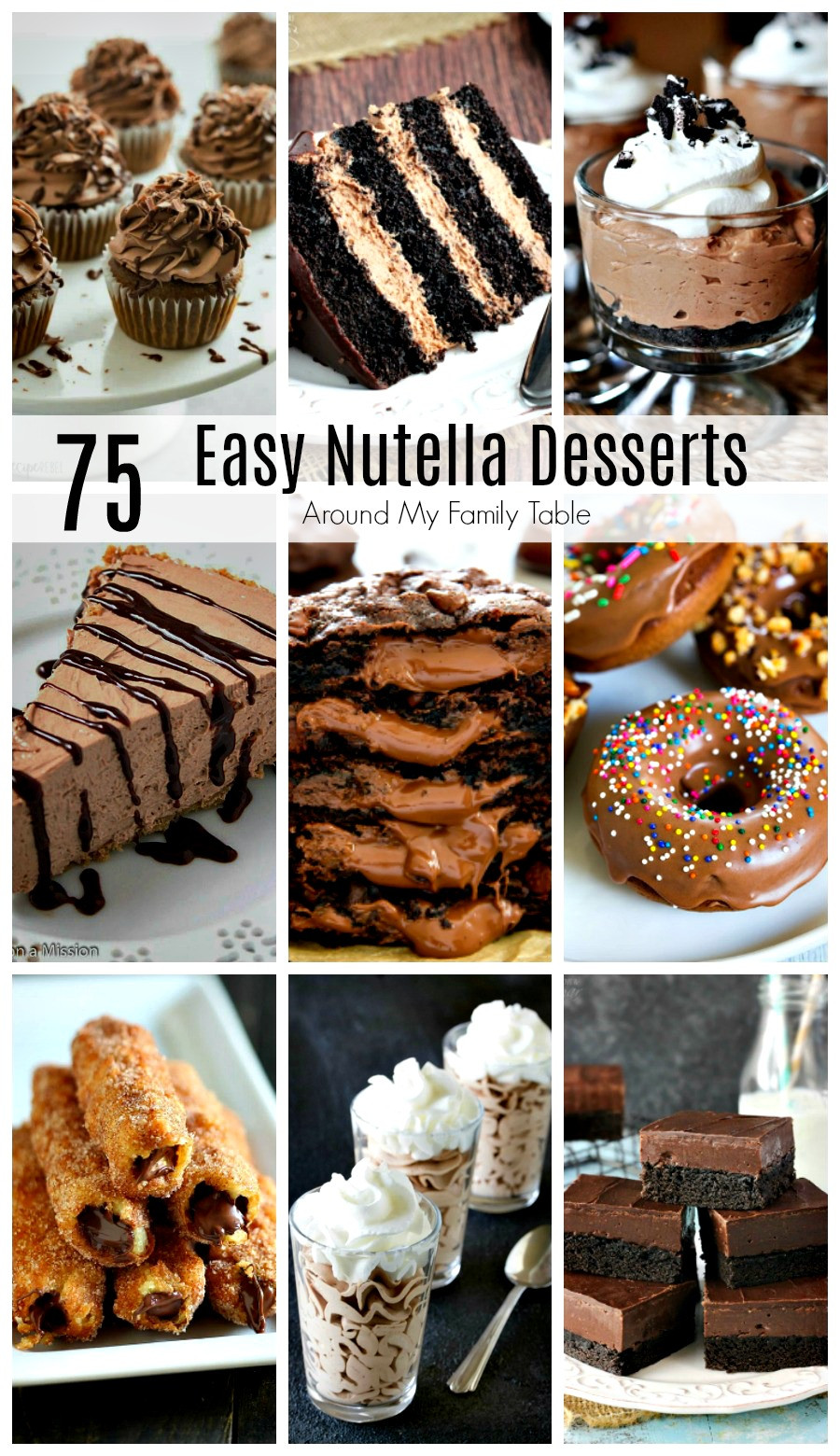 Nutella Dessert Recipes
 75 Nutella Dessert Recipes Around My Family Table