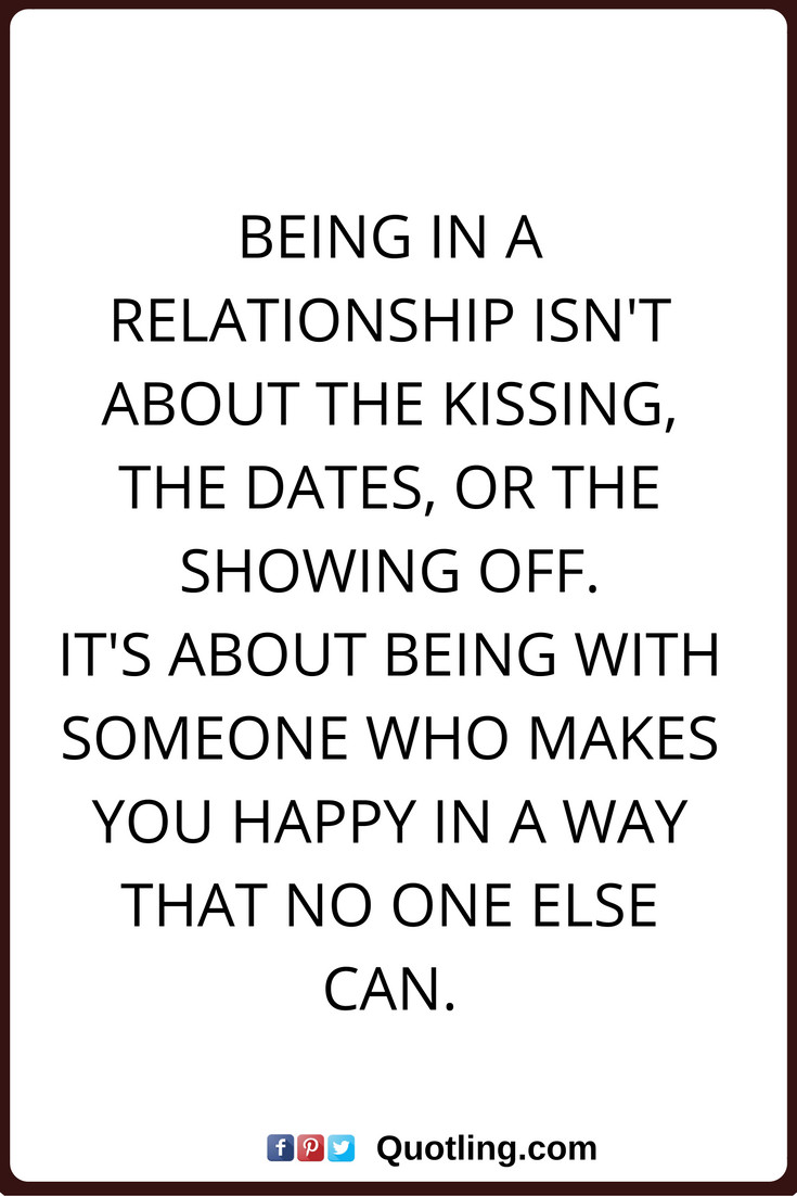 On And Off Relationship Quotes
 relationships quotes Being in a relationship isn t about