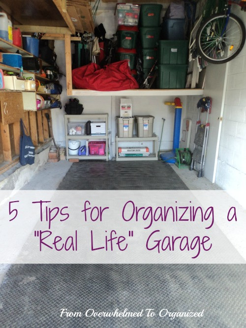 Organize My Garage
 5 Tips for Organizing a "Real Life" Garage