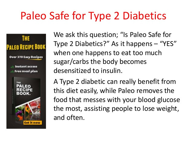 Paleo Diet And Type 1 Diabetes
 Is Paleo Safe For Type 2 Diabetes