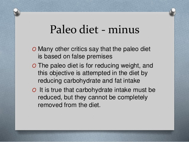 Paleo Diet Criticisms
 Plus and minus of paleo t Propaleo t