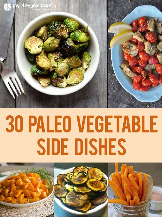 Paleo Side Dishes
 25 of the Best Paleo Side Dish Recipes Ve ables