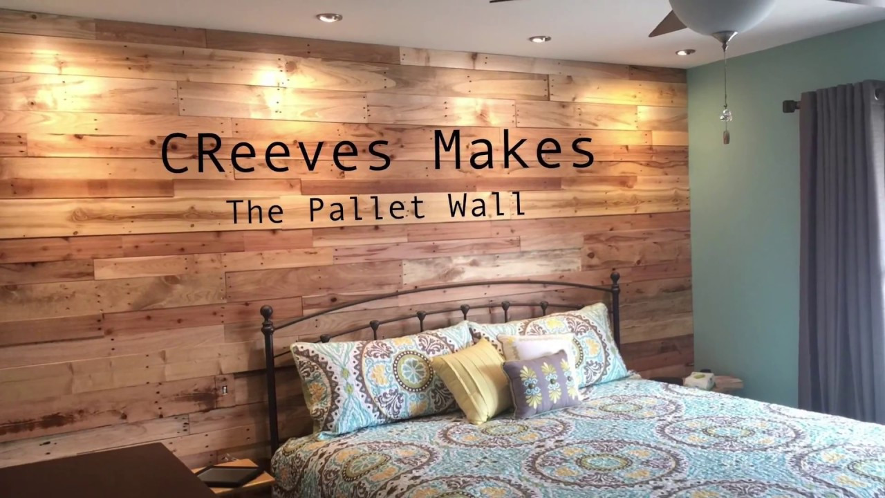 Pallet Wall Bedroom
 CReeves Makes The DIY Pallet Wood Wall ep007