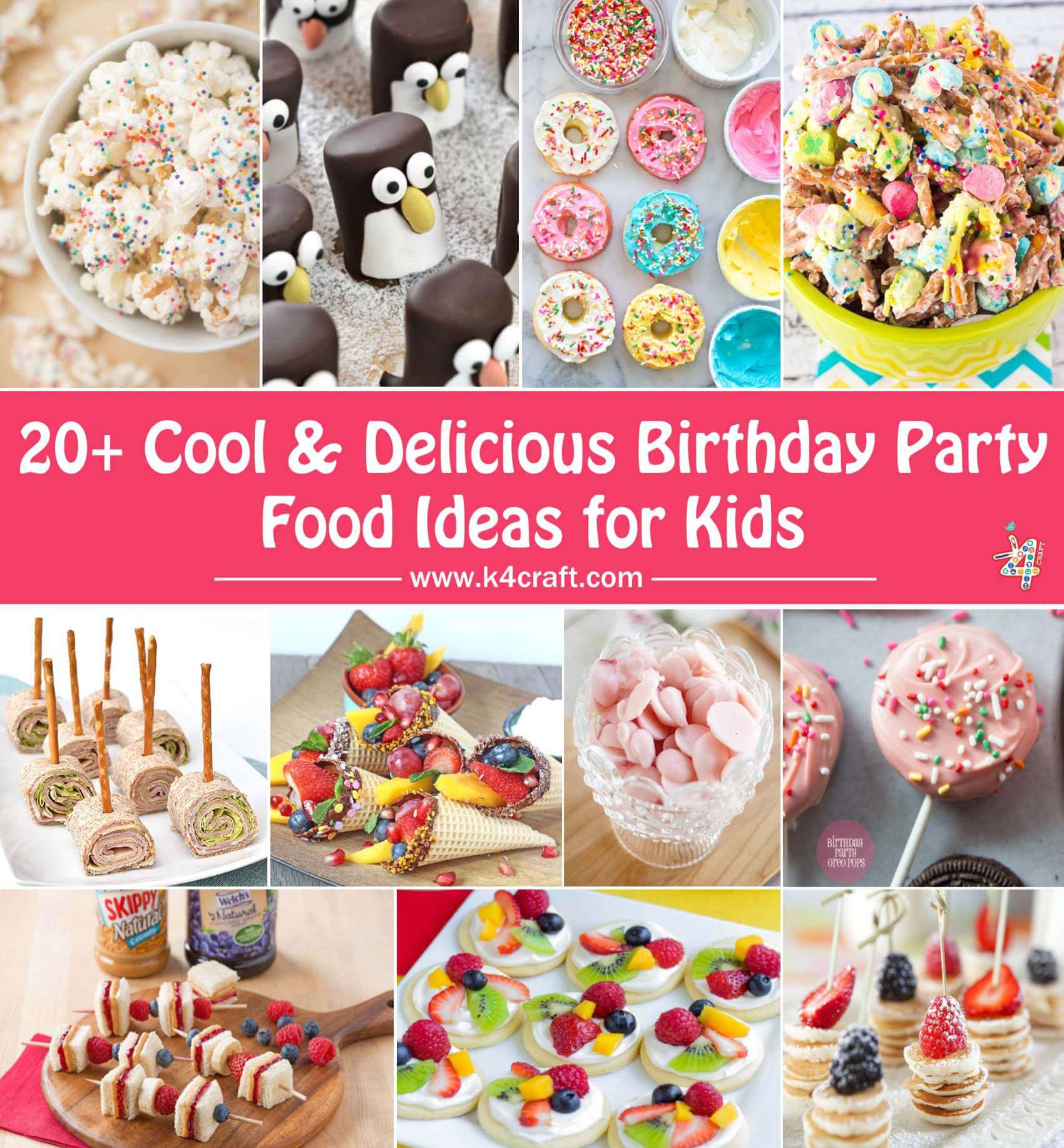 Party Food Ideas For Birthday
 Cool & Delicious Birthday Party Food Ideas for Kids K4 Craft