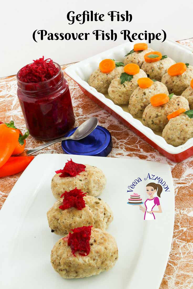 Passover Fish Recipes
 Gefilte Fish Recipe with Beet Horseradish Veena Azmanov
