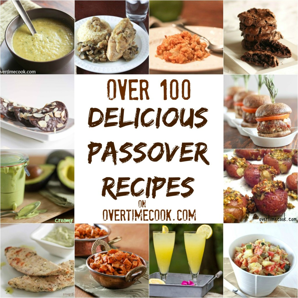 Passover Meal Recipe
 Over 100 Delicious Passover Recipes Overtime Cook