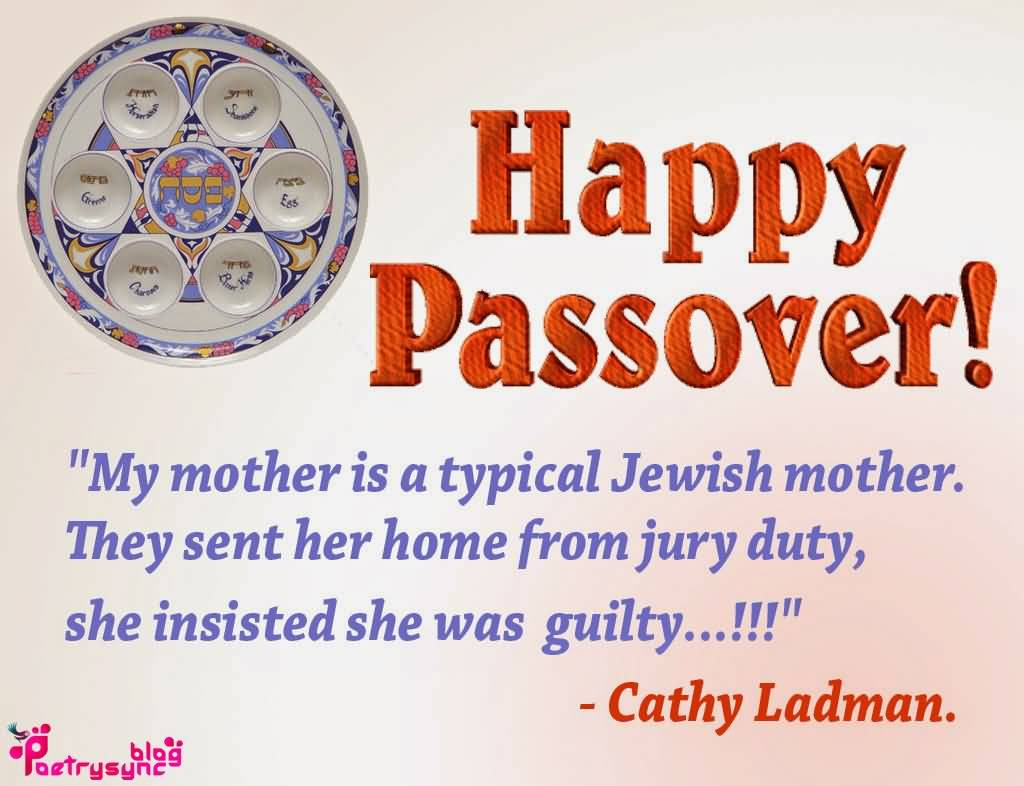 Passover Quote
 Happy Passover Cathy Ladman Quote