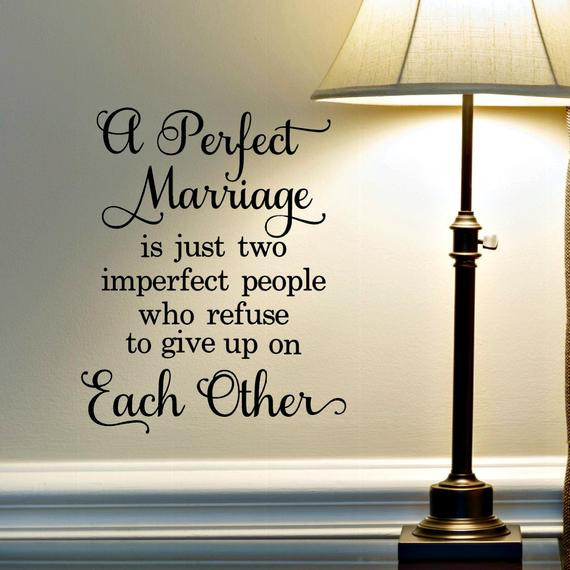 Perfect Marriage Quotes
 A Perfect Marriage Quote A Perfect Marriage Sign Marriage