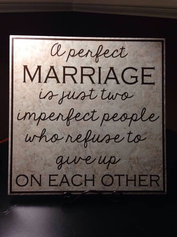 Perfect Marriage Quotes
 A perfect marriage is just two imperfect people who refuse