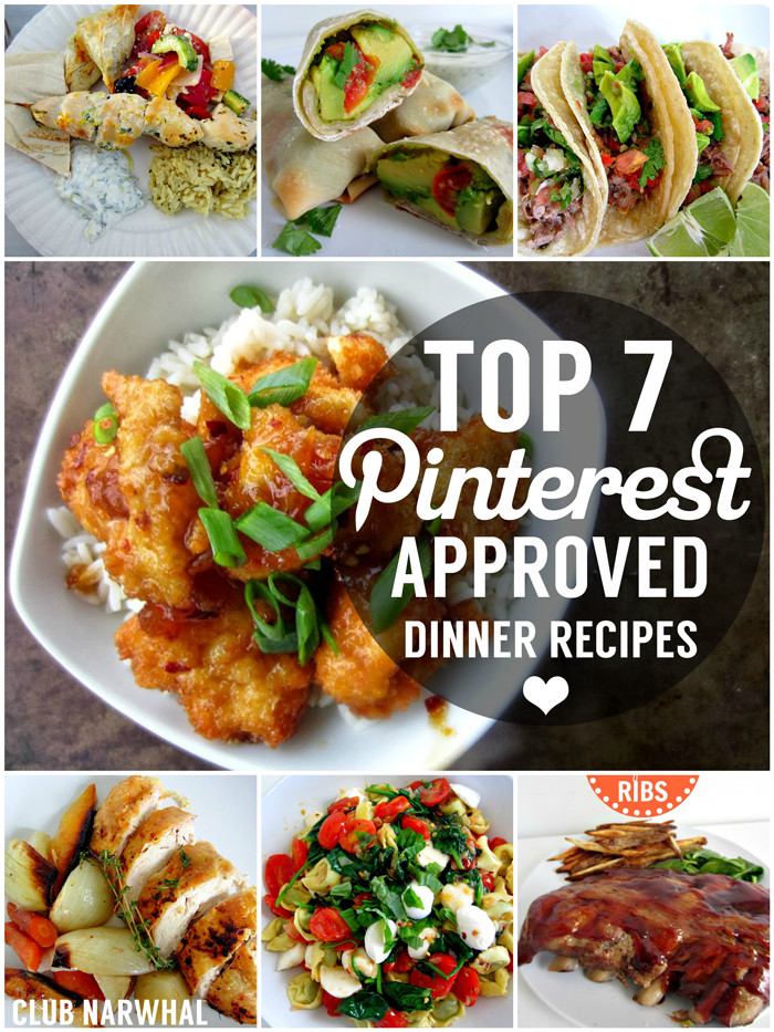 Pinterest Dinner Ideas
 TOP 7 PINTEREST APPROVED DINNER RECIPES Club Narwhal