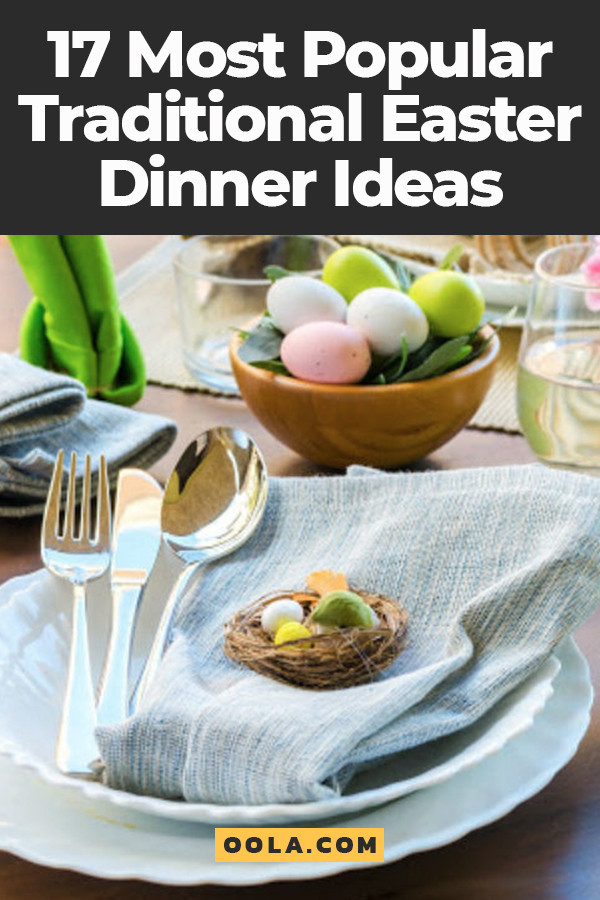 Popular Easter Dinners
 17 Most Popular Traditional Easter Dinner Ideas Oola