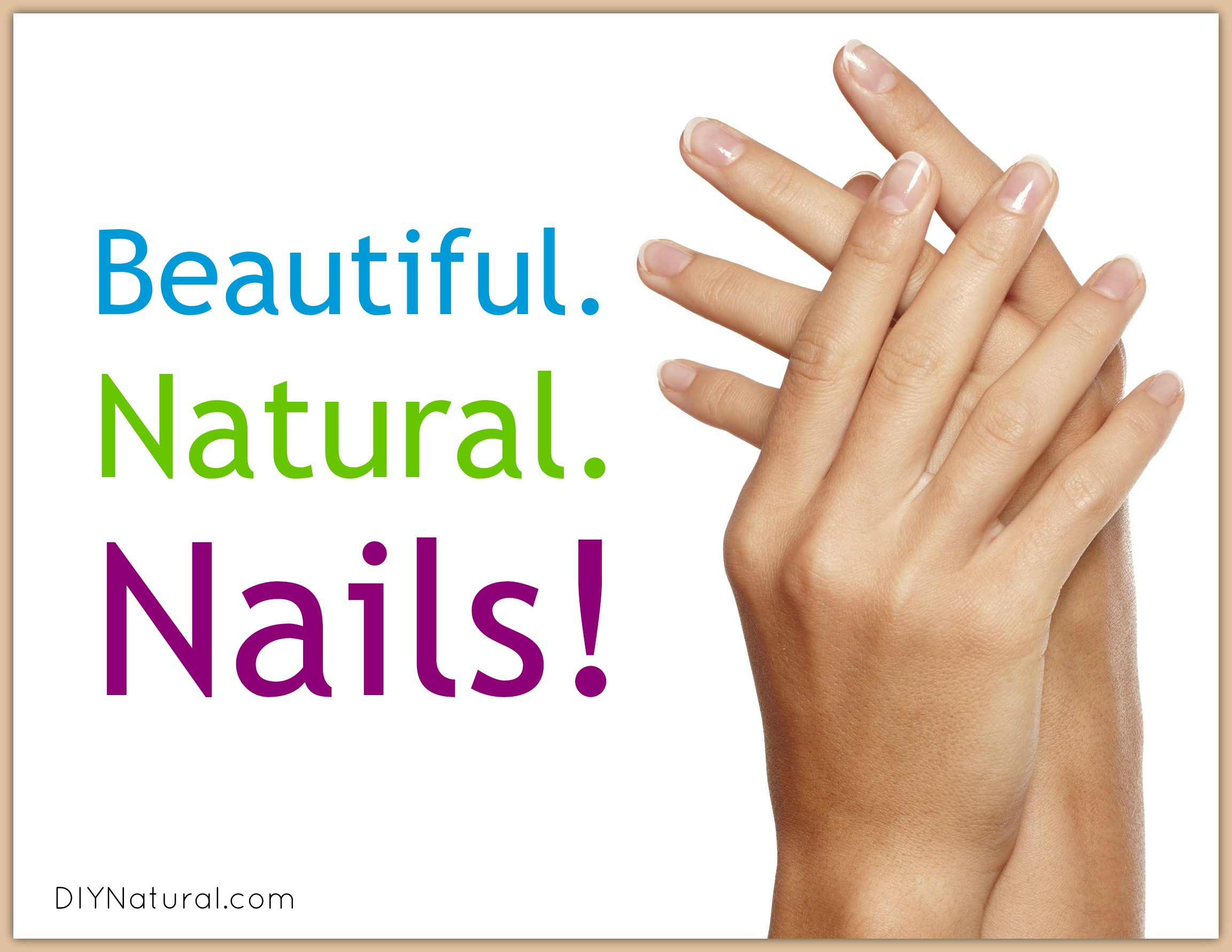 Pretty Natural Nails
 Natural Nails Ten Ways to Keep Them Pretty Naturally