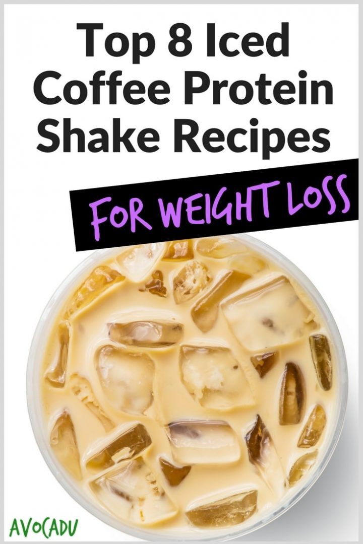 Protein Shake Recipes Weight Loss
 Top 8 Iced Coffee Protein Shake Recipes for Weight Loss