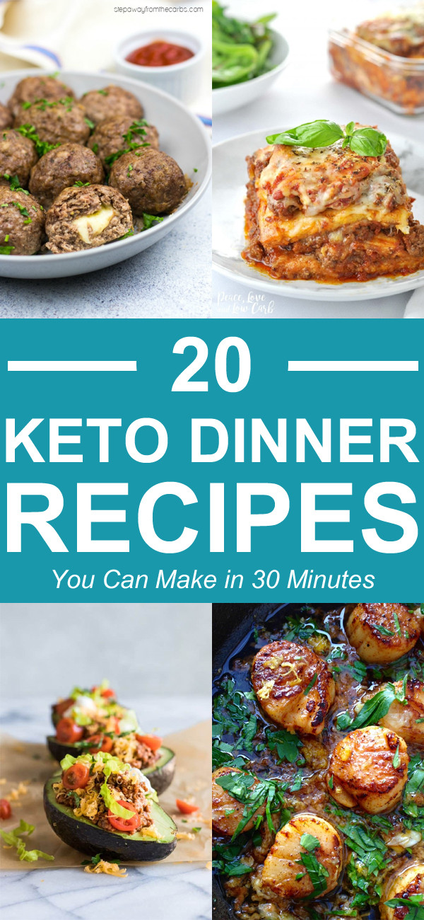 Quick And Easy Keto Dinner Recipes
 20 Quick & Easy Keto Dinner Recipes You Can Make in 30 Minutes