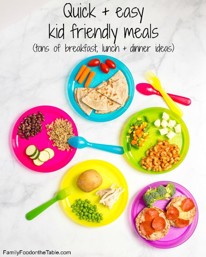 Quick Kid Friendly Dinner
 Easy quick kid friendly meals