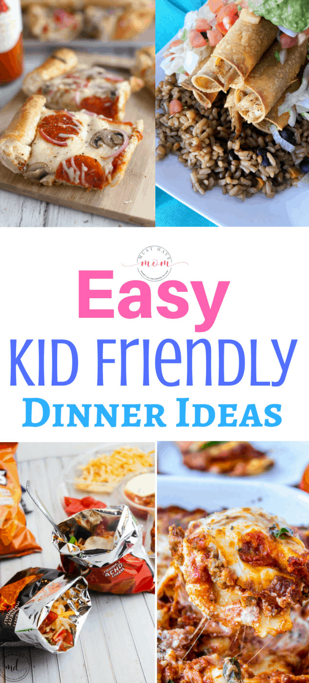 Quick Kid Friendly Dinner
 Easy Kid Friendly Dinner Recipes Must Have Mom