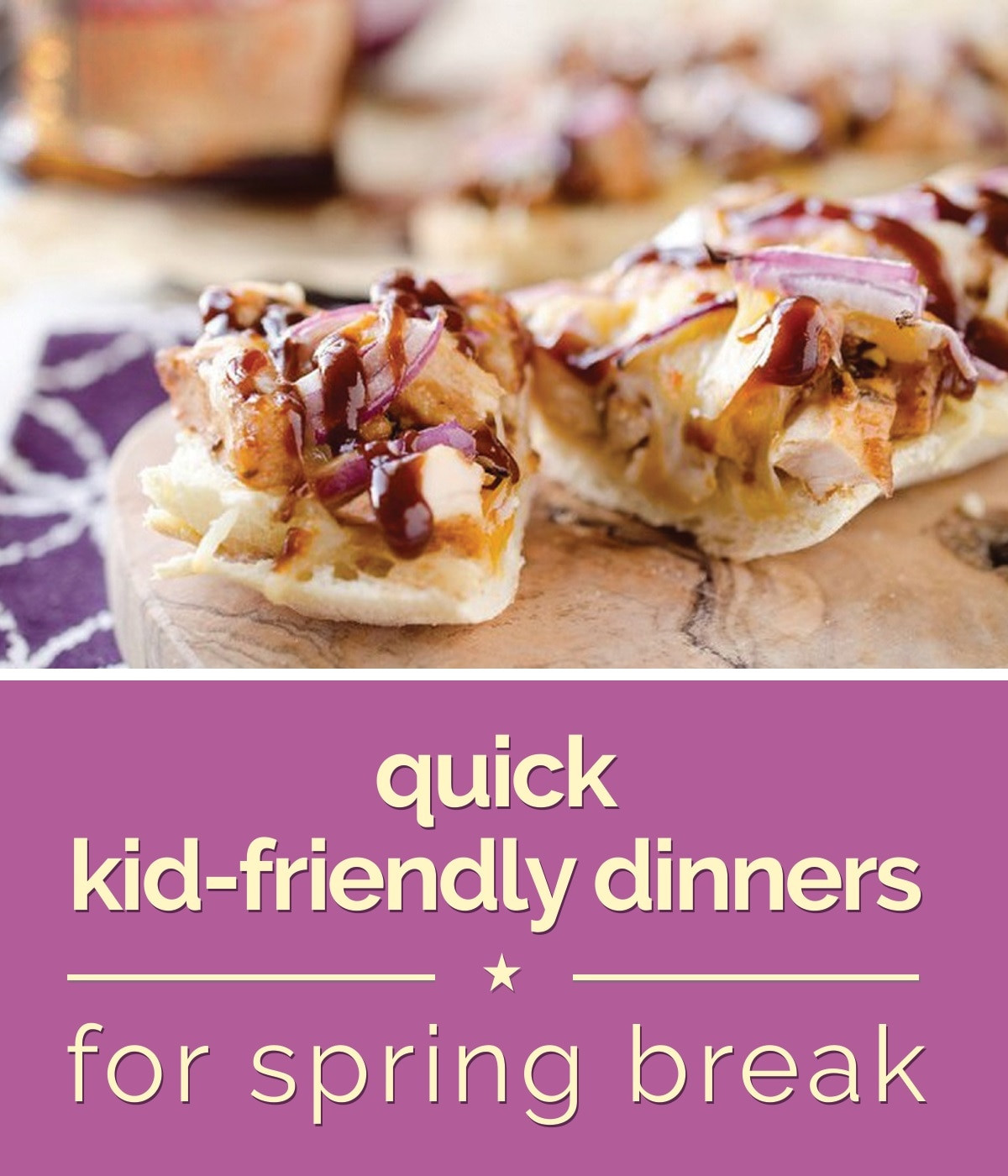Quick Kid Friendly Dinner
 Quick Kid Friendly Dinners for Spring Break thegoodstuff