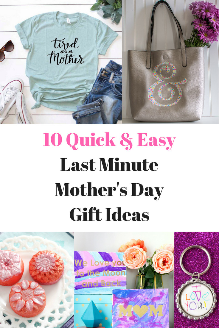 Quick Mother'S Day Gift Ideas
 10 Quick & Easy Last Minute Mother s Day Gifts Everyday