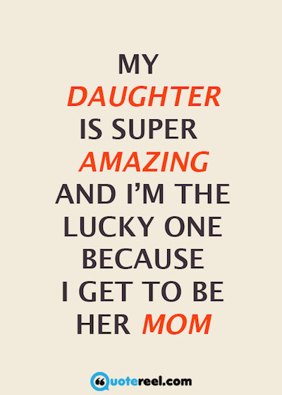 Quote About Daughters And Mothers
 50 Mother Daughter Quotes To Inspire You