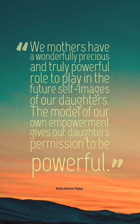 Quote About Daughters And Mothers
 70 Heartwarming Mother Daughter Quotes