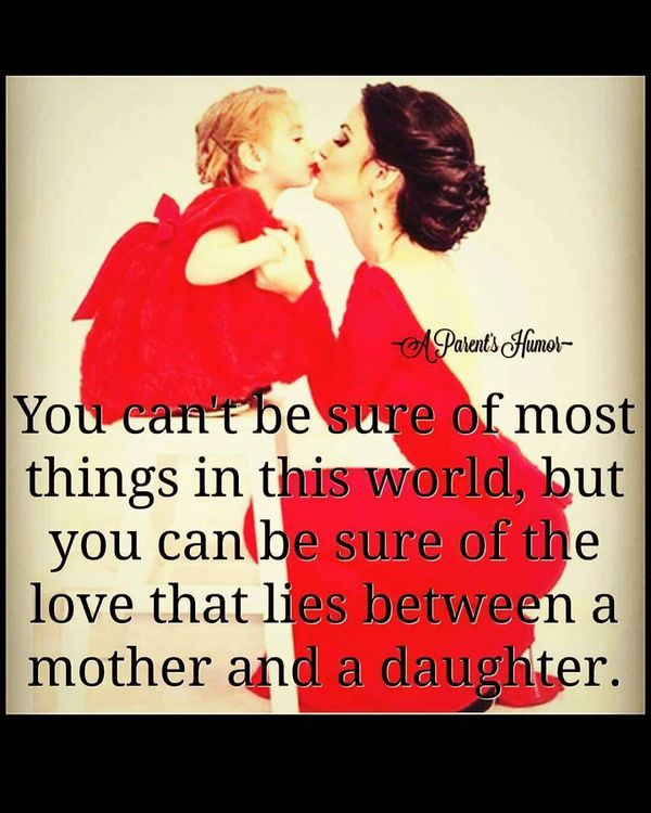 Quote About Daughters And Mothers
 Best Mother and Daughter Quotes