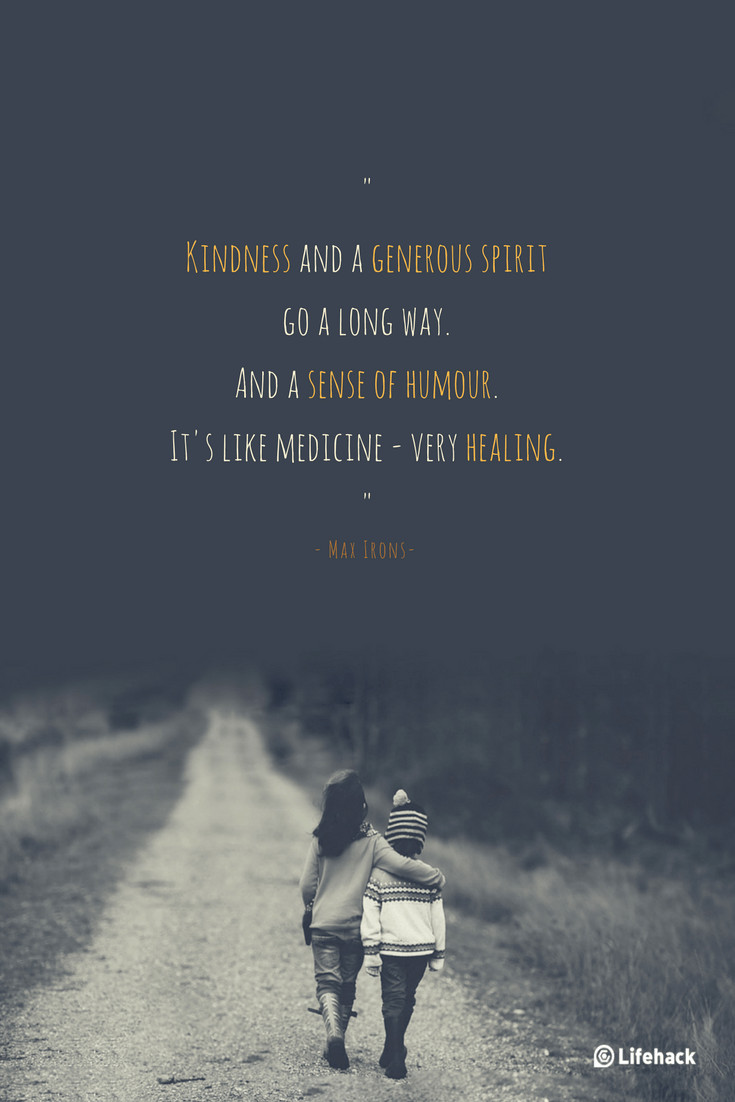 Quote About Kindness
 27 Kindness Quotes to Warm Your Heart