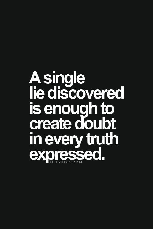 Quote About Lies In Relationship
 3857 best images about Cheating and lying on Pinterest