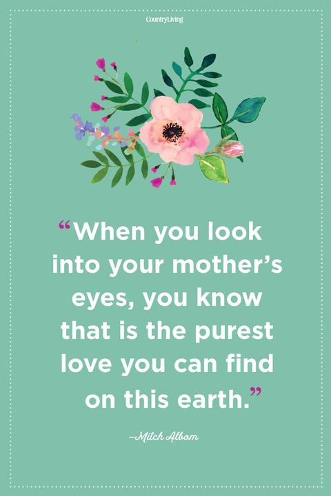 Quote About Mothers
 26 Mother s Love Quotes Inspirational Being a Mom Quotes