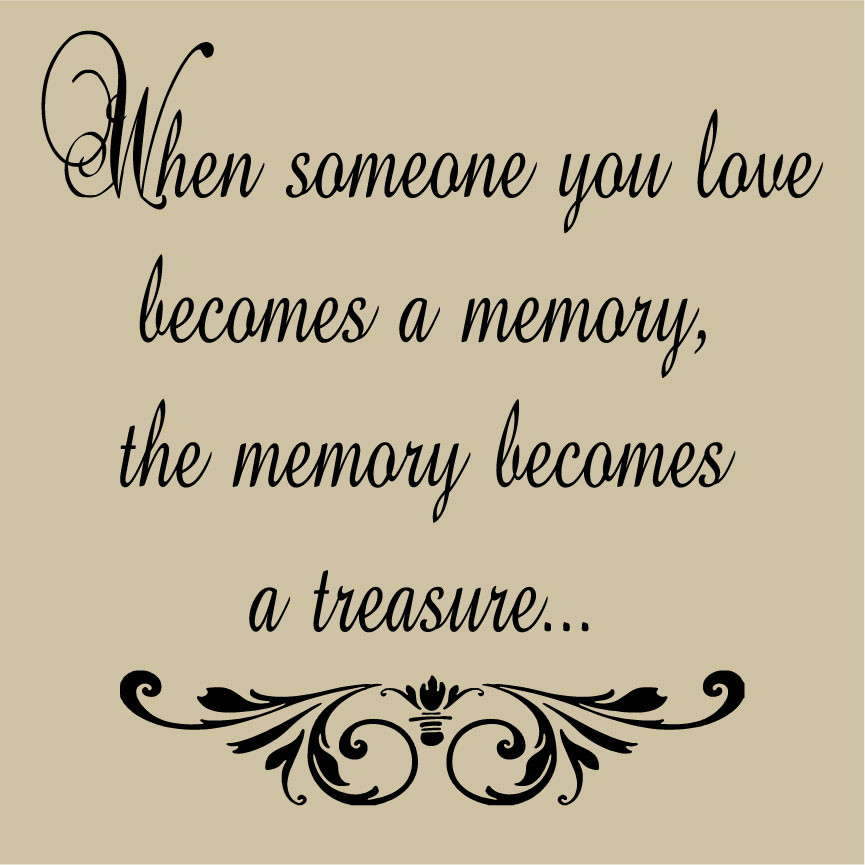Quote For Love Ones
 Quotes About Remembering Loved es QuotesGram