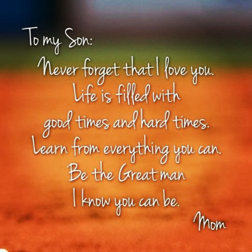 Quote For Son From Mother
 70 Mother Son Quotes To Show How Much He Means To You