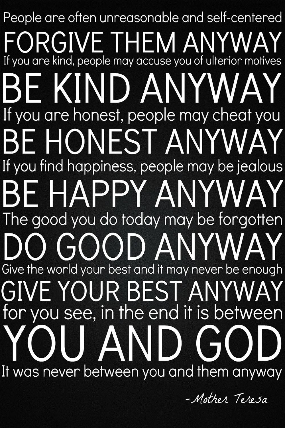 Quote Mother
 Do It Anyway By Mother Teresa