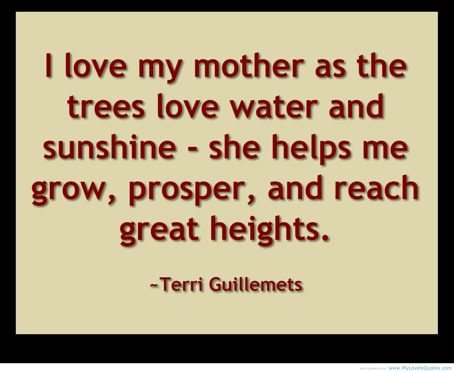 Quote Mother
 Quotes About Mothers Love QuotesGram