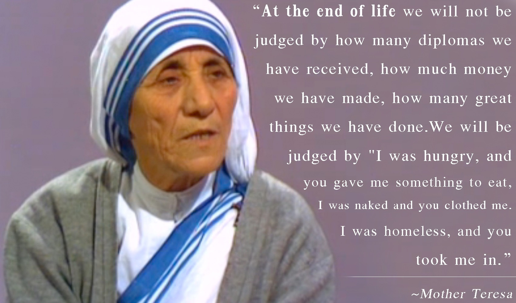 Quote Of Mother Teresa
 S U C C E S S – A Simple Life Well Lived