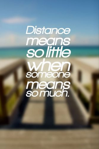 Quotes About Being In A Relationship
 15 Relationship Quotes That Show Love Knows No Distance